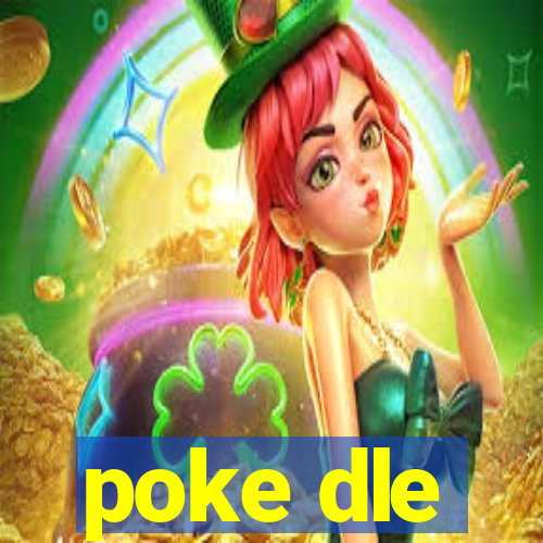 poke dle